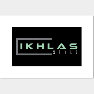 islamic life style / ikhlas Posters and Art